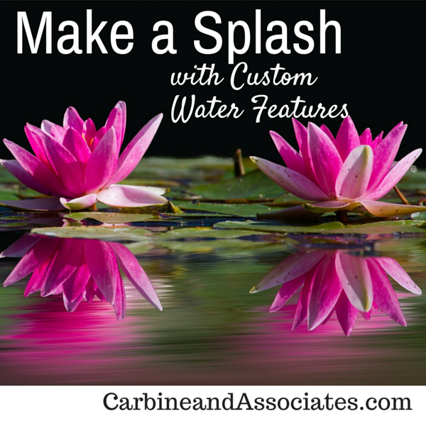 Make a Splash with Custom Water Features