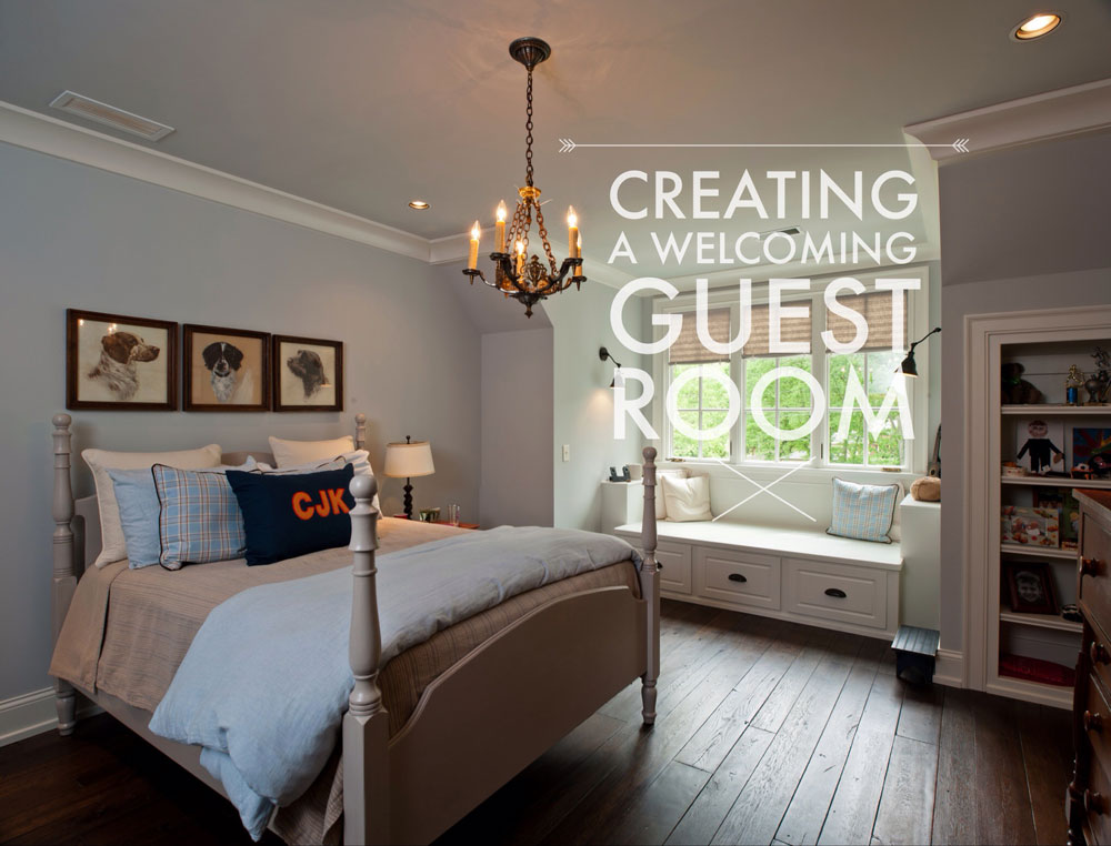Creating a Welcoming Guest Room- Carbine & Associates